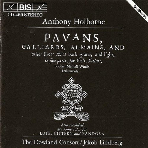 Holborne / Lindberg / Dowland Consort: Pavans / Galliards / Almains