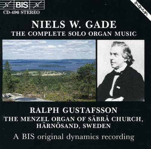 Gade / Gustafsson: Complete Solo Organ Music