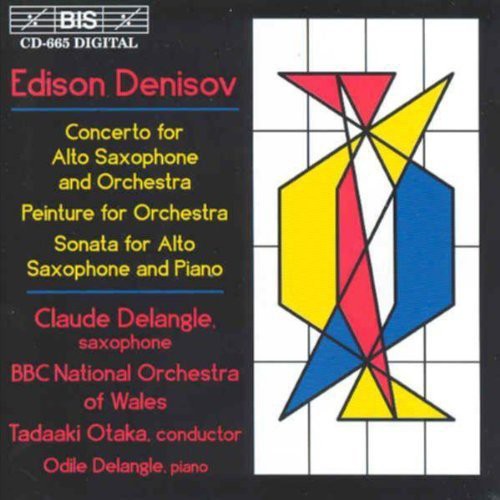 Denisov / Otaka / Delangle / BBC National Orch: Concerto for Alto Saxophone