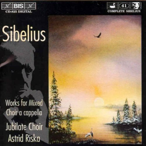 Sibelius / Riska / Jubilate Choir: Works for Mixed Chorus