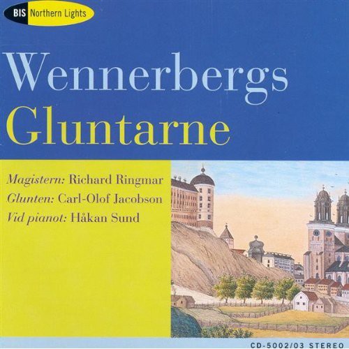 Wennerberg / Ringmar / Jacobson / Sund: Gluntarne