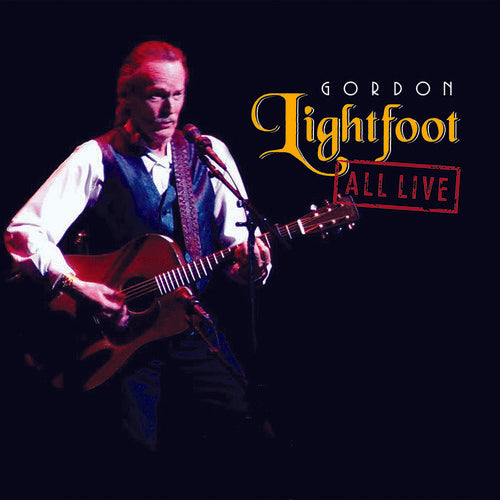 Lightfoot, Gordon: All Live