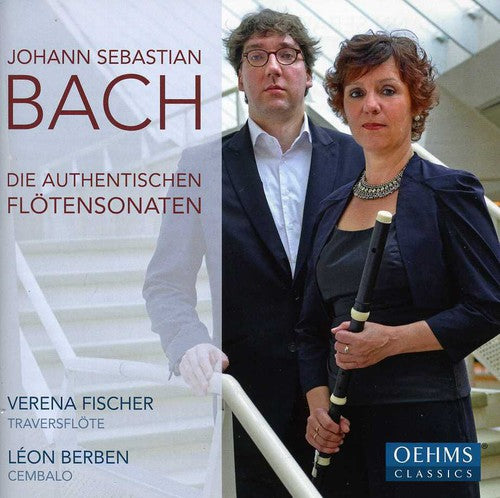 Bach, J.S. / Fischer / Berben: Authentic Flute Sonatas