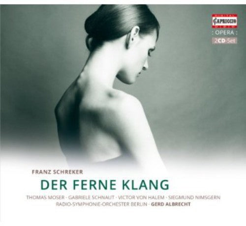 Schreker / Moser / Radio Symphonie Orchester: Der Ferne Klang