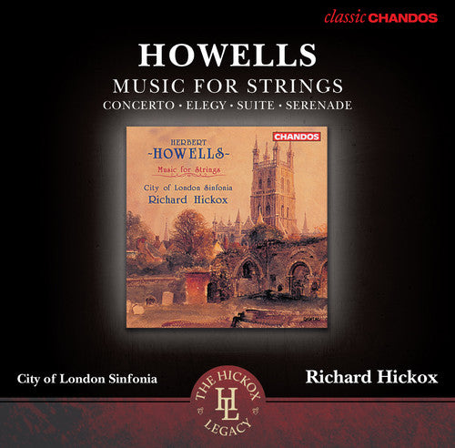 Howells / City of London Sinfonia / Hickox: Music for Strings