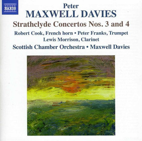 Maxwell Davies / Cook / Scottish Chamber Orchestra: Strathclyde Concertos Nos 3 & 4