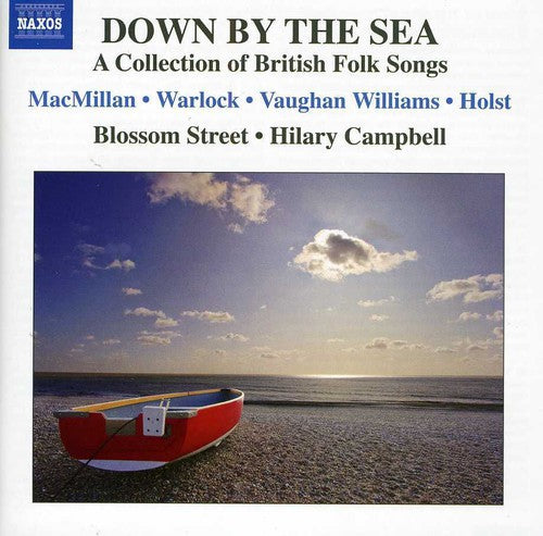 Blossom Street / Campbell, Hilary: Down By the Sea: Collection of British Folk Songs