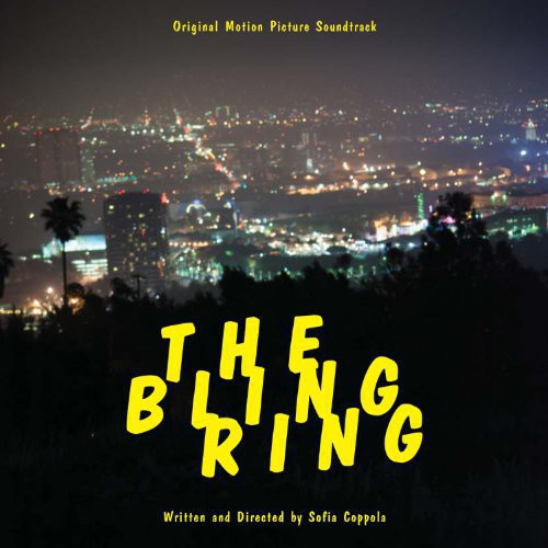 Bling Ring / O.S.T.: Bling Ring (Original Soundtrack)