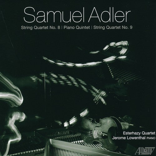 Adler / Esterhazy Quartet / Lowenthal: Quartets & Piano Quintet