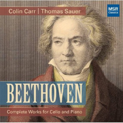 Beethoven / Carr / Sauer: Complete Works for Cello & Piano
