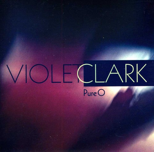 Clark, Violet: Pure O