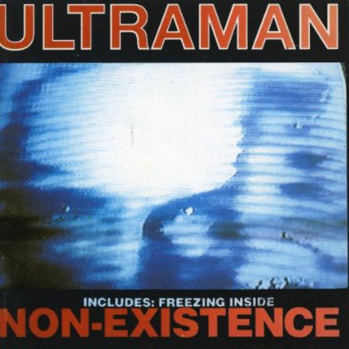 Ultraman: Non-Existence/Freezing Inside