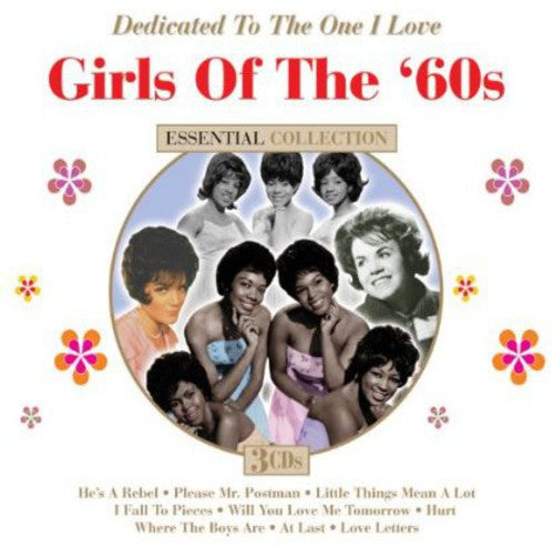 Dedicated to the One I Love: The Girls of the 60s: Dedicated to the One I Love: The Girls of the 60s