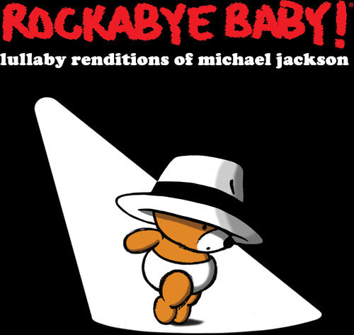 Rockabye Baby!: Lullaby Renditions of Michael Jackson