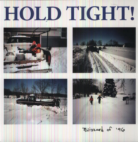 Hold Tight: Blizzard Of '96