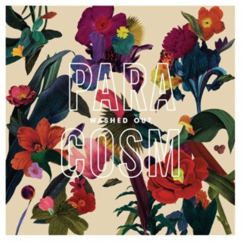 Washed Out: Paracosm