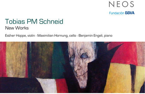 Schneid, Tobias Pm: New Works