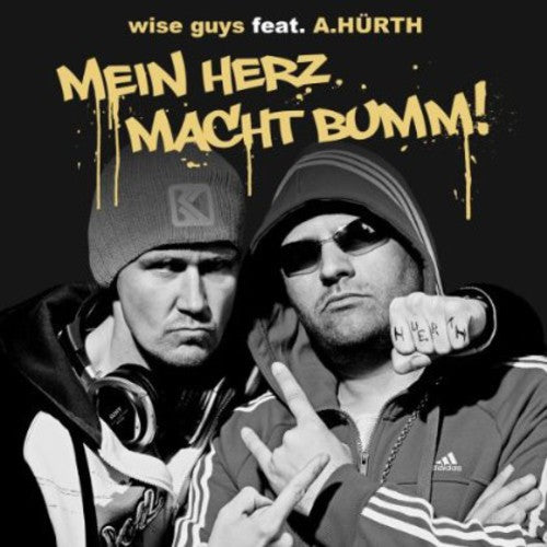 Wise Guys Ft. a. Hurth: Mein Herz Macht Bumm!