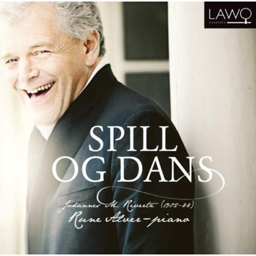 Rivertz / Alver, Rune: Spill Og Dans: Piano Music