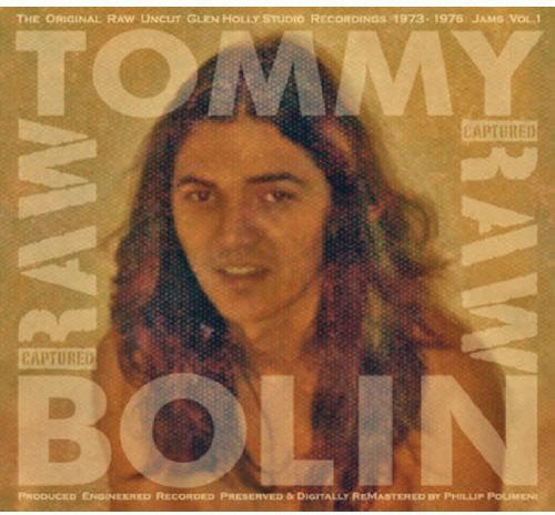 Bolin, Tommy: The Original Raw Uncut Glen Holly Studio Recordings 1973-1976