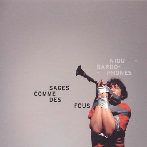 Niou Bardophones: Sages Comme Des Fous