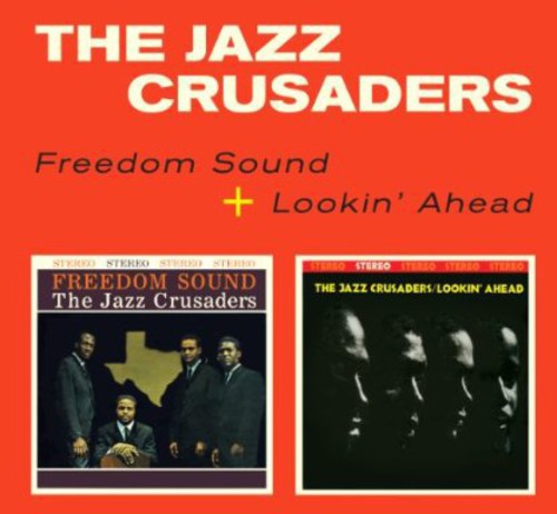 Jazz Crusaders: Freedom Sound / Lookin Ahead