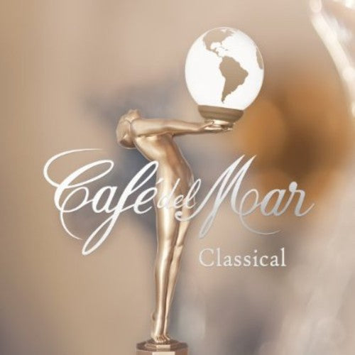 Cafe Del Mar Classical / Various: Cafe Del Mar Classical / Various