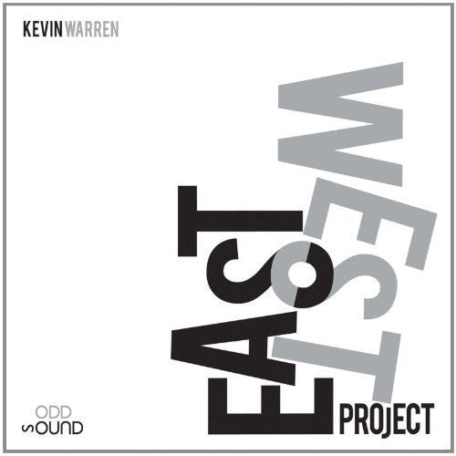 Warren, Kevin: East West Project