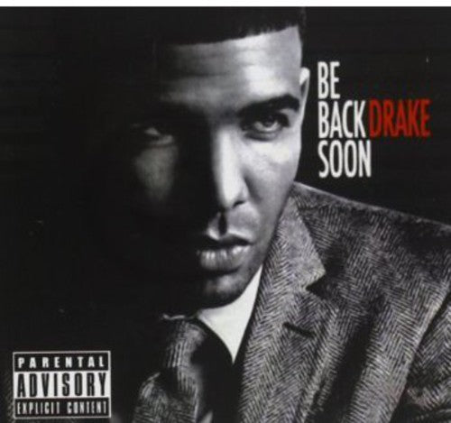 Drake: Be Back Soon