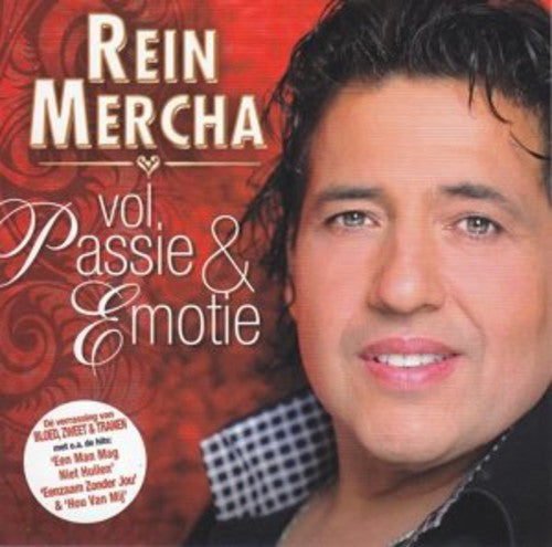 Mercha, Rein: Vol Passie en Emotie