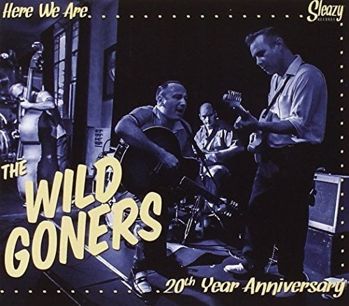 Wild Goners: Here We Are