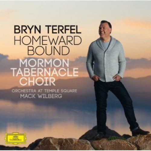 Terfel / Mormon Tabernacle Choir: Homeward Bound