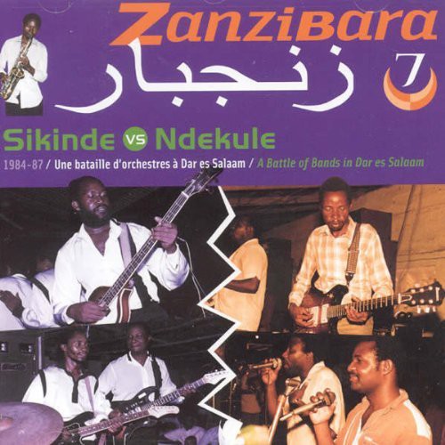 Mlimani Park Orchestra & International Orchestra: Zanzibara 7: Sikinde Vs Ndekule