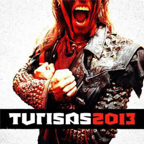 Turisas: Turisas 2013