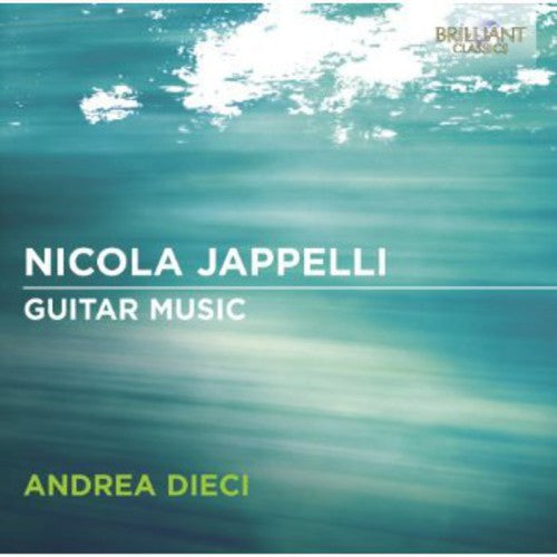 Jappelli / Dieci: Guitar Music