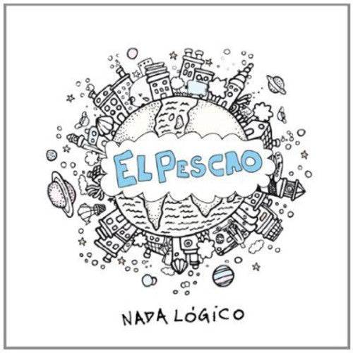 El Pescao: Nada Logico