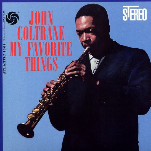 Coltrane, John: My Favorite Things