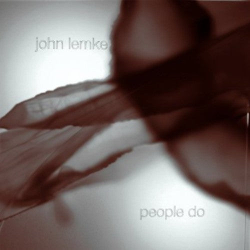 Lemke, John: People Do