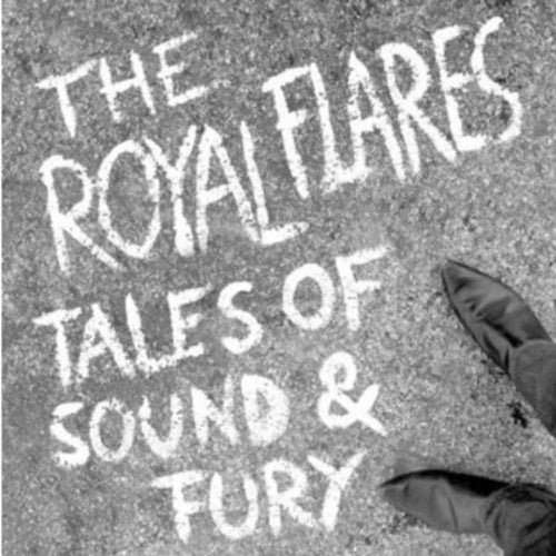 Royal Flares: Tales of Sound & Fury