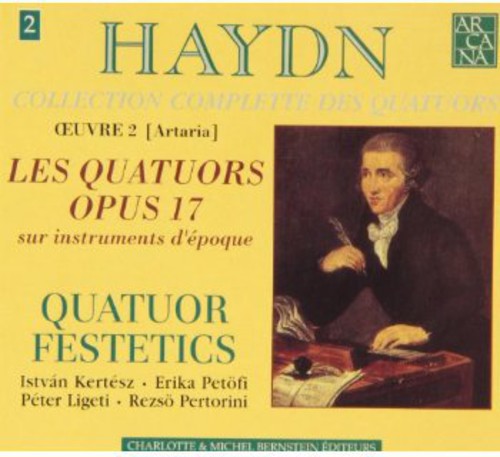 Haydn / Festetics Quartet: Quartets Op 17