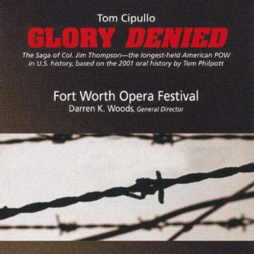 Cipullo / Ft Wort Opera / Mayes / Worra / Deaton: Glory Denied