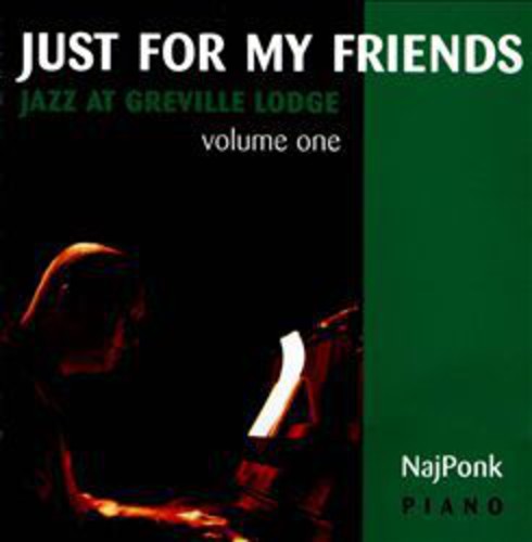 Chaplin / Hawes / Green / Najponk: Just for My Friends: Jazz at Greville Lodge 1