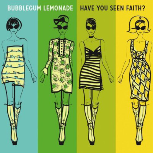 Bubblegum Lemonade: Have You Seen Faith