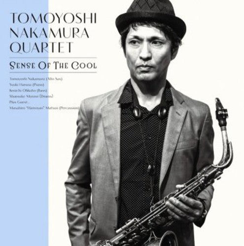 Tomoyoshi Nakamura Quartet: Sense of the Cool