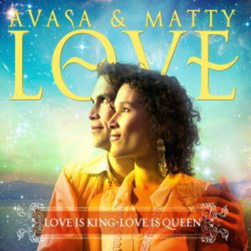 Avasa & Matthew Love: Love Is King Love Is Queen