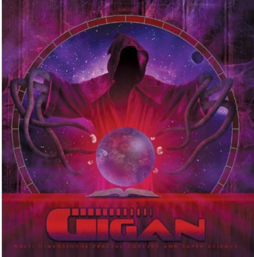 Gigan: Multi-Dimensional Fractal-Sorcery & Super Science