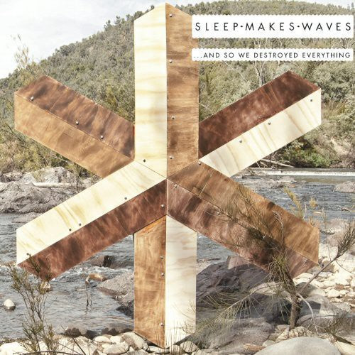 Sleepmakeswaves: And So We Destroyed Everything