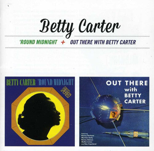 Carter, Betty: Around Midnight / Out There with Betty Carter