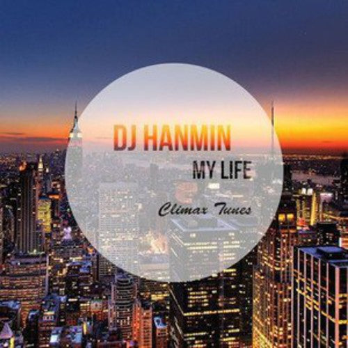 DJ Hanmin: My Life