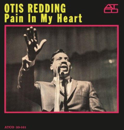 Redding, Otis: Pain in My Heart